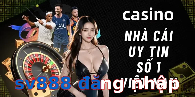 sv888 đăng nhập