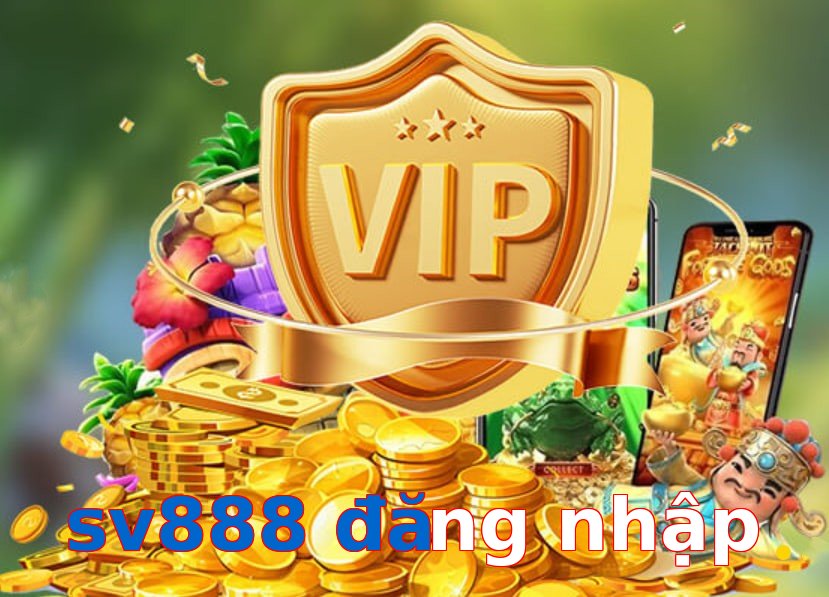 sv888 đăng nhập